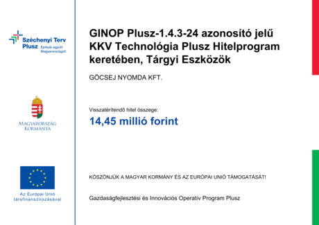 A Göcsej Nyomda Kft. kapacitásbővítő beruházása Zalaegerszegen A Göcsej Nyomda Kft. kapacitásbővítő beruházása Zalaegerszegen